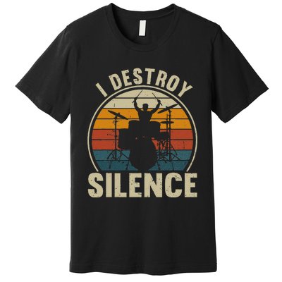 Funny Vintage Drums Player I Destroy Silence Drummer Premium T-Shirt