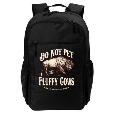 Funny Vintage Do Not Pet The Fluffy Cows American Bison Backpack