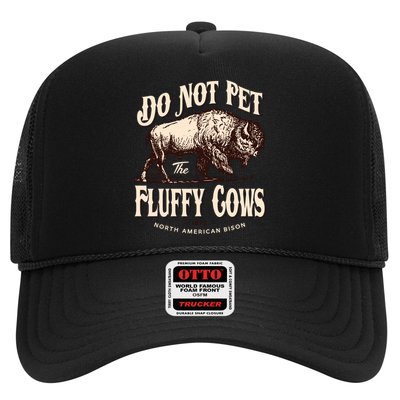 Funny Vintage Do Not Pet The Fluffy Cows American Bison Trucker Hat