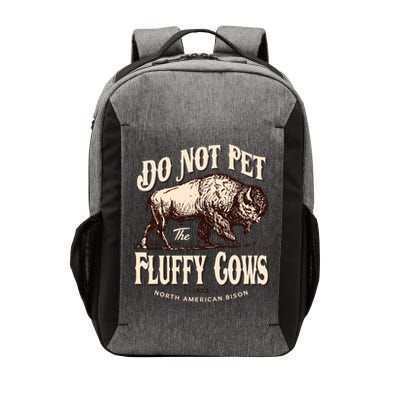 Funny Vintage Do Not Pet The Fluffy Cows American Bison Vector Backpack