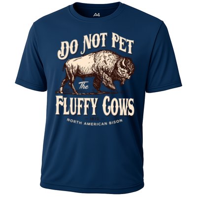 Funny Vintage Do Not Pet The Fluffy Cows American Bison Performance Shirt