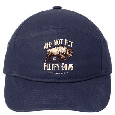 Funny Vintage Do Not Pet The Fluffy Cows American Bison 7-Panel Snapback Hat