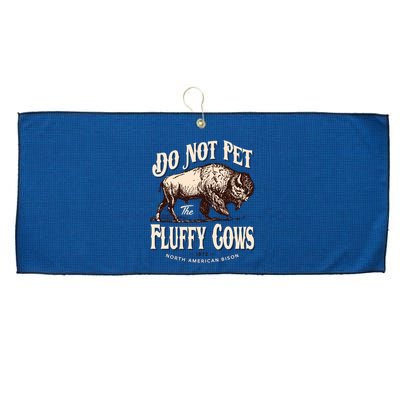 Funny Vintage Do Not Pet The Fluffy Cows American Bison Large Microfiber Waffle Golf Towel