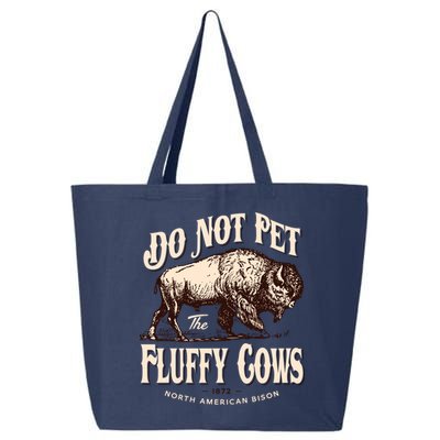 Funny Vintage Do Not Pet The Fluffy Cows American Bison 25L Jumbo Tote