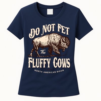 Funny Vintage Do Not Pet The Fluffy Cows American Bison Womens T-Shirt
