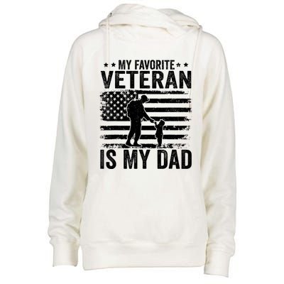 Father Veterans Day My Favorite Veteran Is My Dad Womens Funnel Neck Pullover Hood