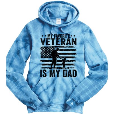 Father Veterans Day My Favorite Veteran Is My Dad Tie Dye Hoodie