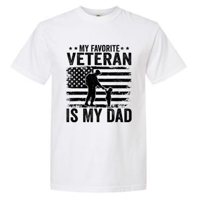 Father Veterans Day My Favorite Veteran Is My Dad Garment-Dyed Heavyweight T-Shirt