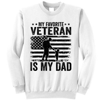 Father Veterans Day My Favorite Veteran Is My Dad Sweatshirt