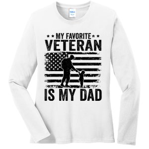 Father Veterans Day My Favorite Veteran Is My Dad Ladies Long Sleeve Shirt