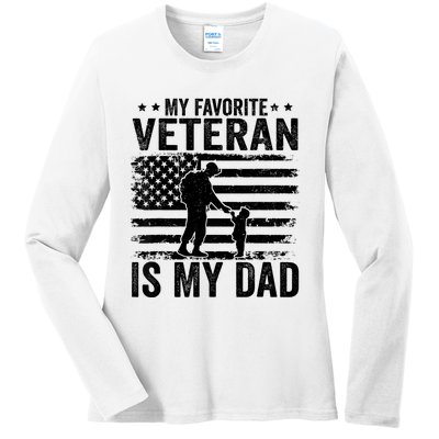 Father Veterans Day My Favorite Veteran Is My Dad Ladies Long Sleeve Shirt