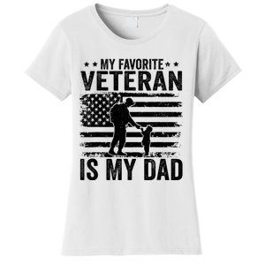 Father Veterans Day My Favorite Veteran Is My Dad Women's T-Shirt