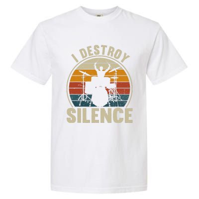 Funny Vintage Drums Player I Destroy Silence Drummer Garment-Dyed Heavyweight T-Shirt