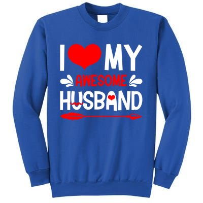 Funny Valentines Day Couple I Love My Awesome Funny Husband Great Gift Sweatshirt