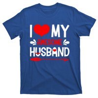 Funny Valentines Day Couple I Love My Awesome Funny Husband Great Gift T-Shirt