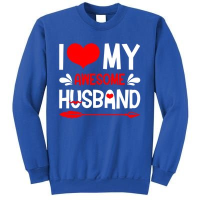 Funny Valentines Day Couple I Love My Awesome Funny Husband Great Gift Tall Sweatshirt