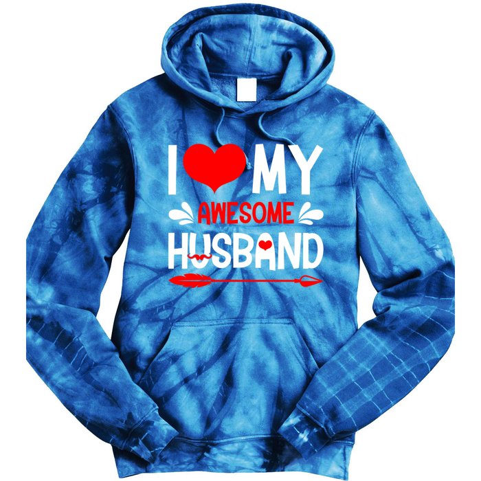 Funny Valentines Day Couple I Love My Awesome Funny Husband Great Gift Tie Dye Hoodie