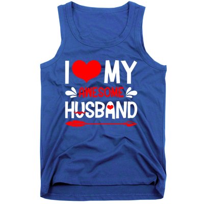 Funny Valentines Day Couple I Love My Awesome Funny Husband Great Gift Tank Top