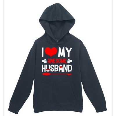 Funny Valentines Day Couple I Love My Awesome Funny Husband Great Gift Urban Pullover Hoodie