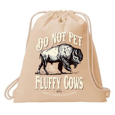 Funny Vintage Do Not Pet the Fluffy Cows American Bison Drawstring Bag