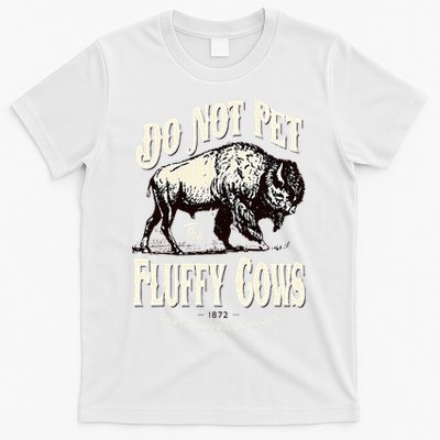 Funny Vintage Do Not Pet the Fluffy Cows American Bison T-Shirt