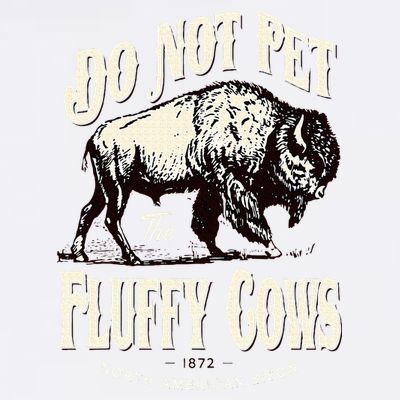 Funny Vintage Do Not Pet the Fluffy Cows American Bison T-Shirt