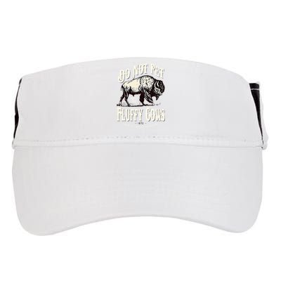 Funny Vintage Do Not Pet the Fluffy Cows American Bison Adult Drive Performance Visor