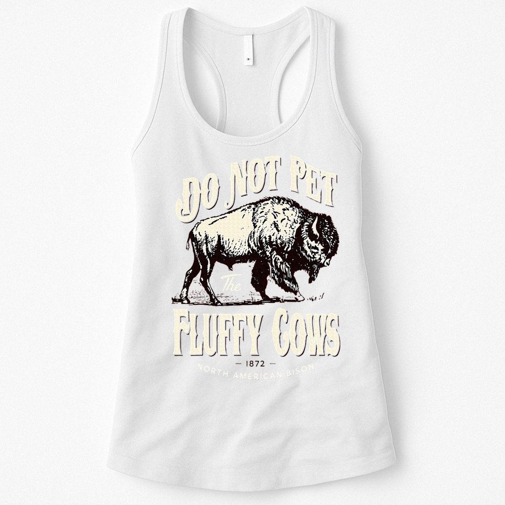 Funny Vintage Do Not Pet the Fluffy Cows American Bison Womens Tank Top