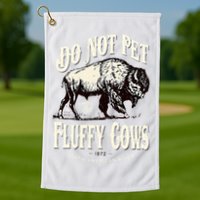 Funny Vintage Do Not Pet the Fluffy Cows American Bison Golf Towel