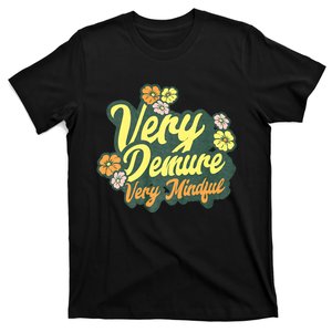 Funny Very Demure Very Mindful Trend Demure & Mindful Ladies T-Shirt