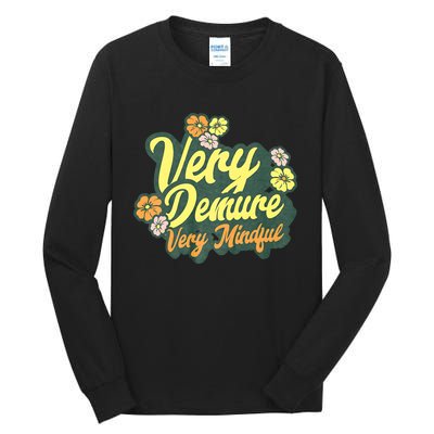 Funny Very Demure Very Mindful Trend Demure & Mindful Ladies Tall Long Sleeve T-Shirt