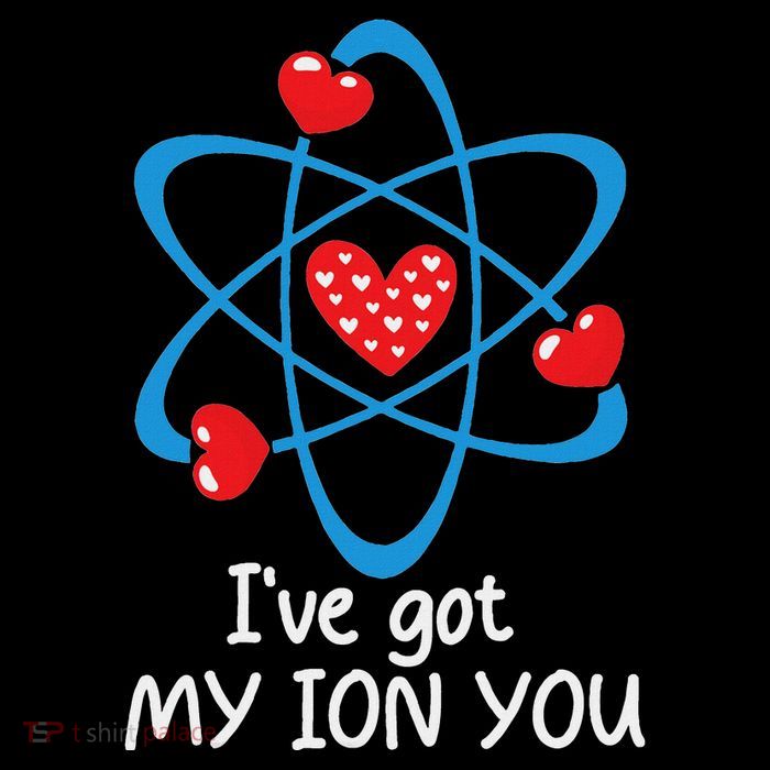 Funny ValentineS Day Science Teacher IVe Got My Ion You Tall T-Shirt