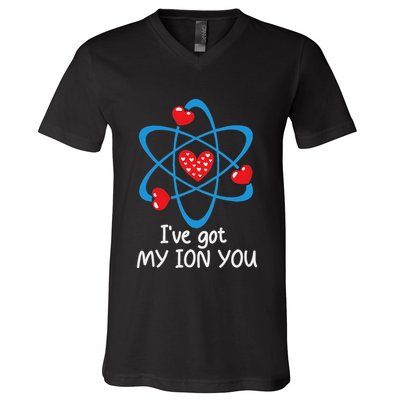 Funny ValentineS Day Science Teacher IVe Got My Ion You V-Neck T-Shirt