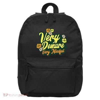 Funny Very Demure Very Mindful Trend Demure & Mindful Ladies 16 in Basic Backpack