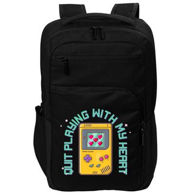 Funny Valentines Day Quit Playing With My Heart Retro Video Game Fan Impact Tech Backpack