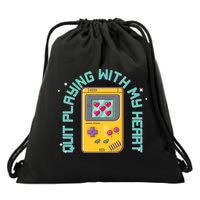 Funny Valentines Day Quit Playing With My Heart Retro Video Game Fan Drawstring Bag