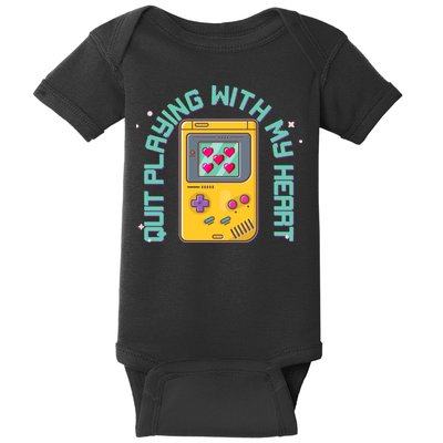 Funny Valentines Day Quit Playing With My Heart Retro Video Game Fan Baby Bodysuit