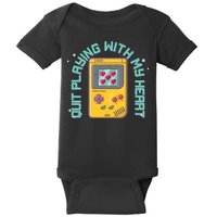 Funny Valentines Day Quit Playing With My Heart Retro Video Game Fan Baby Bodysuit