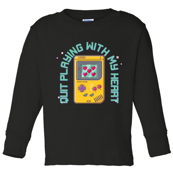 Funny Valentines Day Quit Playing With My Heart Retro Video Game Fan Toddler Long Sleeve Shirt