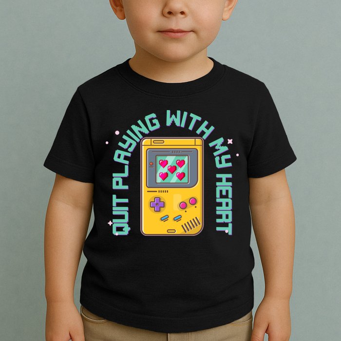 Funny Valentines Day Quit Playing With My Heart Retro Video Game Fan Toddler T-Shirt