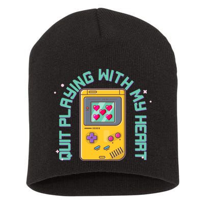 Funny Valentines Day Quit Playing With My Heart Retro Video Game Fan Short Acrylic Beanie