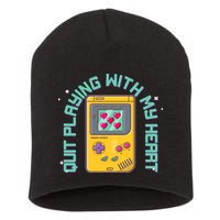 Funny Valentines Day Quit Playing With My Heart Retro Video Game Fan Short Acrylic Beanie