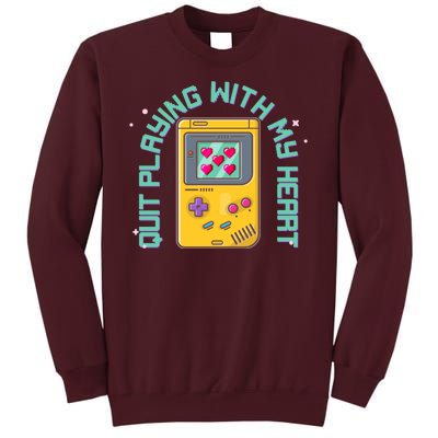 Funny Valentines Day Quit Playing With My Heart Retro Video Game Fan Tall Sweatshirt