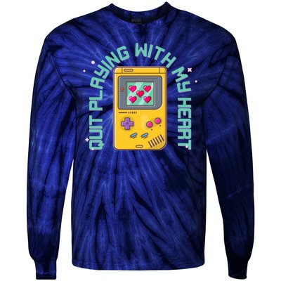 Funny Valentines Day Quit Playing With My Heart Retro Video Game Fan Tie-Dye Long Sleeve Shirt