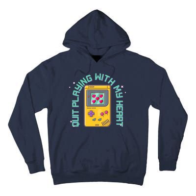 Funny Valentines Day Quit Playing With My Heart Retro Video Game Fan Tall Hoodie