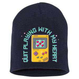 Funny Valentines Day Quit Playing With My Heart Retro Video Game Fan Short Acrylic Beanie