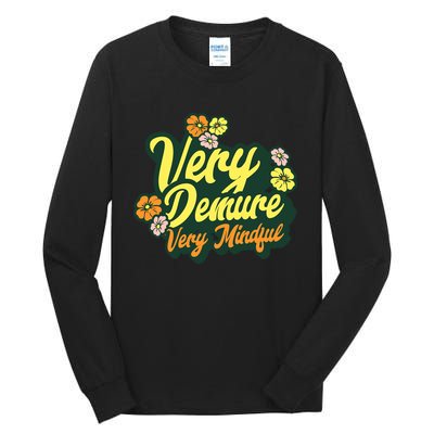 Funny Very Demure Very Mindful Trend Demure & Mindful Ladies Tall Long Sleeve T-Shirt