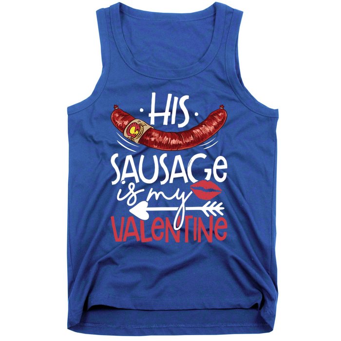 Funny Valentines Day His Sausage Is My Valentine Adult Gift Tank Top