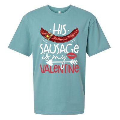 Funny Valentines Day His Sausage Is My Valentine Adult Gift Sueded Cloud Jersey T-Shirt