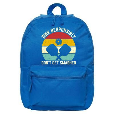 Funny Vintage Dink Responsibly DonT Get Smashed Pickleball Cute Gift 16 in Basic Backpack